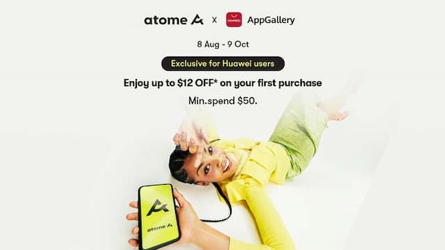 Atome X Huawei: Up to 25% Off Offer for All Huawei Users on Atome!